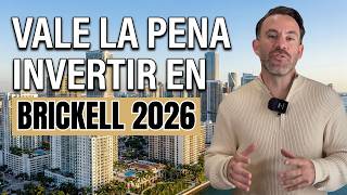 5 Razones para INVERTIR en Brickell Miami en 2026 📈