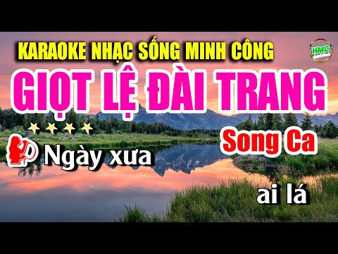 GIỌT LỆ ĐÀI TRANG Karaoke Nhạc Sống Song Ca Dễ Hát Nhất | Tuyển Chọn Giai Diệu BOLERO Cực Kỳ Hay