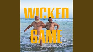 Wicked Game