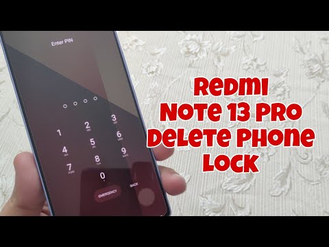 Xiaomi Redmi Note 13 Pro, Delete Pin, Pattern, Password Lock.