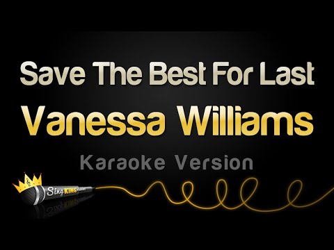 Vanessa Williams – Save The Best For Last (Karaoke Version)