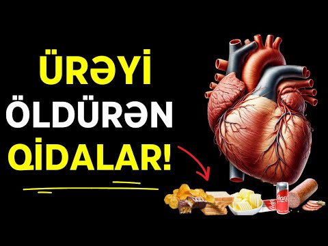 Ürəyinizi Yavaş-yavaş Öldürən 7 Qida – Hər Kəsin Bilmədiyi Sirlər!