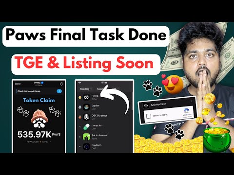 Paws Airdrop Final Task Activity Check Complete 🐾 Paws Tge & Listing Date Soon 🔥 Paws New Update