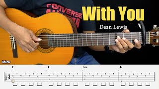 With You - Dean Lewis - Fingerstyle Guitar Tutorial + TAB & Lyrics