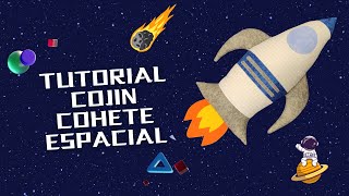 TUTORIAL COJÍN COHETE ESPACIAL