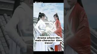 Dramas where the main character timetravel ❤💫#dramalist #cdrama #chinesedrama #dramaland58