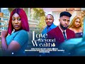 LOVE BEYOND WEALTH - 2024 latest Nigerian movie - Pearl Wats , Daniel Rocky - Ehi Achanya - Emeka