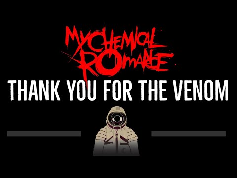 My Chemical Romance • Thank You For The Venom (CC) 🎤 [Karaoke] [Instrumental Lyrics]