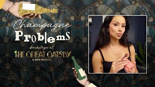 Champagne Problems: Backstage at THE GREAT GATSBY with Samantha Pauly, Episode 4