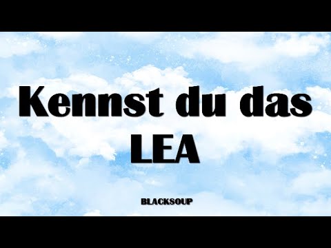 LEA - Kennst du das Lyrics