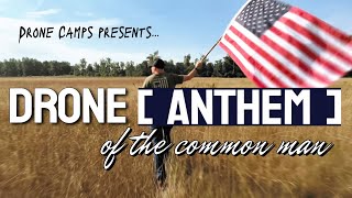 DRONE ANTHEM of the Common Man - ( Official Music Video )