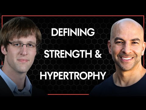 Defining strength and hypertrophy | Peter Attia and Jeremy Loenneke