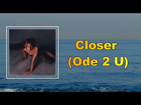 Ravyn Lenae - Closer Ode 2 U (Lyrics)