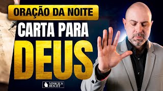 ORAÇÃO DA NOITE CARTA PARA DEUS - ORAÇÃO ESPECÍFICA NO SALMO 91 - PAZ   @ViniciusIracet​