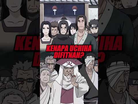 KENAPA UCHIHA DIFITNAH PEMERINTAH KONOHA? #animeshorts #uchiha #konoha #fugaku #hiruzen #akatsuki