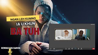 ka jingiasyllok bad ka long kmie kaba iathuh ia nga ba u khun jong i u sdang ban tuh