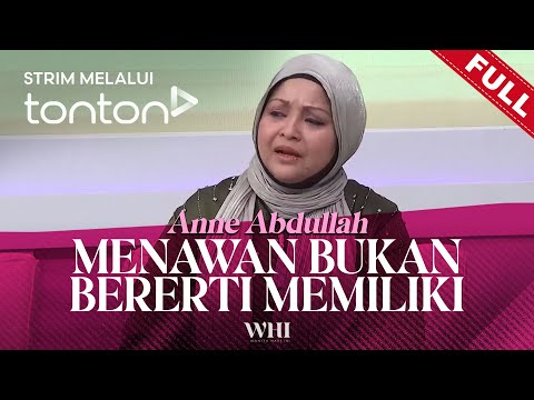 [FULL] Wanita Hari Ini (2025) | Wed, Jul 2 - Menawan Bukan Bererti Memiliki (Anne Abdullah) | Tonton