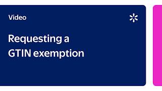 Seller Academy: Requesting a GTIN exemption