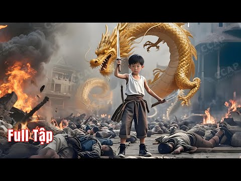Cậu bé 8 tuổi chứng kiến ​​cái chết của mẹ,10 năm sau trở thành bậc thầy kungfu đoạt mạng từng người