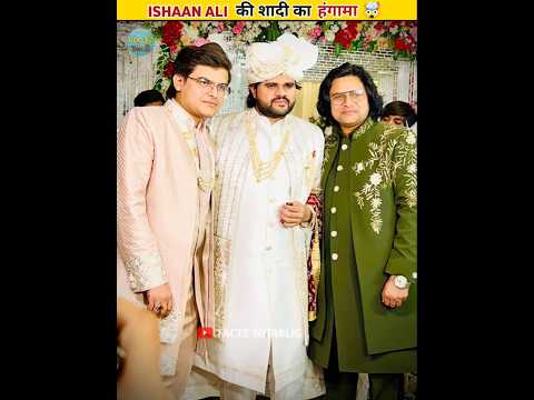 Ishaan Ali ki shaadi ka Hungama || #shots