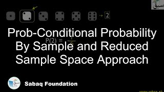Prob-Conditional Probability By Sample and Reduced Sample Space Approach