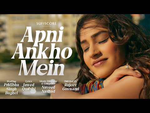 Apni Ankho Mein | Pratibha Singh Baghel | Naveed Nashad | New Ghazal Song | Sufiscore