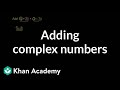 Mastering Complex Number Addition