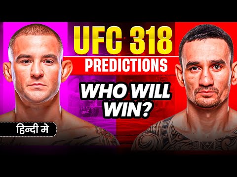 UFC 318 PREDICTIONS: Dustin Poirier vs Max Holloway FULL Fight Predictions & Bet TIPS in हिंदी