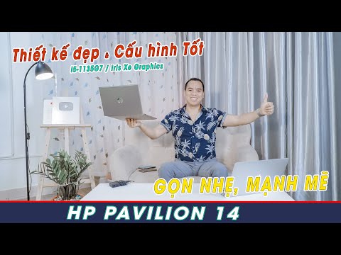 (VIETNAMESE) Đánh Giá Chi Tiết Laptop HP Pavilion 14 dv0008TU Tốt Cho Người Dùng Văn Phòng