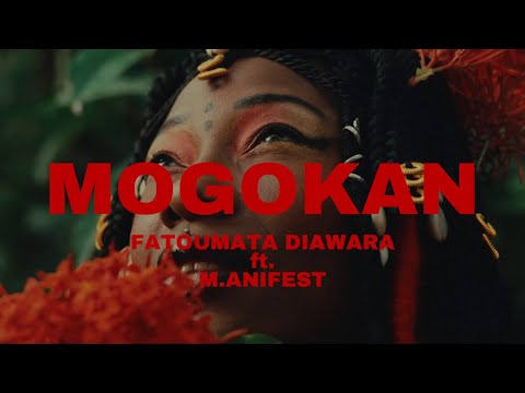 Fatoumata Diawara feat. M.anifest - Mogokan (Official video)