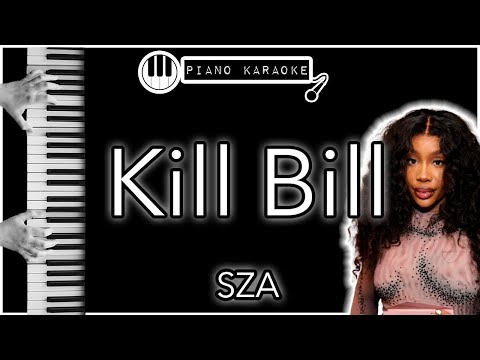 Kill Bill - SZA - Piano Karaoke Instrumental