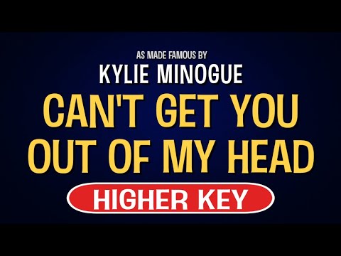 Kylie Minogue – Can’t Get You Out Of My Head | Karaoke Higher Key