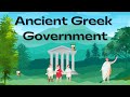 Exploring Ancient Greek Government Structures