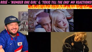 ROSÉ - 'number one girl' & 'toxic till the end' MV Reactions!