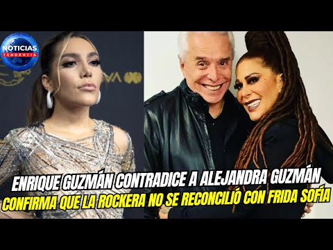 Enrique Guzmán contradice a Alejandra Guzmán confirma que no se reconcilió con Frida Sofía