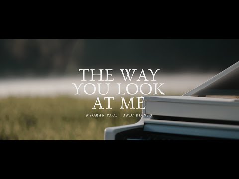Paul Aro, Andi Rianto - The Way You Look At Me (Official Lyric Video)