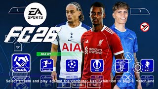 EA SPORTS FC 26 PPSSPP ANDROID OFFLINE CAMERA PS5 NEW UCL KITS 2025/26 REAL FACES LATEST TRANSFERS