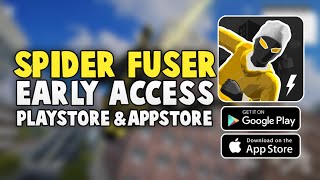 I GOT EARLY ACCESS SPIDER-FUSER!
