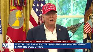 HAPPENING NOW: President Trump issues an announcement from the Oval Office