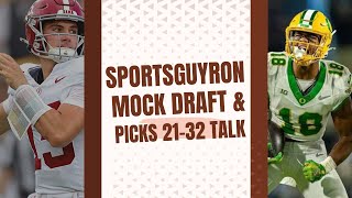 NFL DRAFT PICKS 21-32 & MY FIRST MOCK DRAFT!