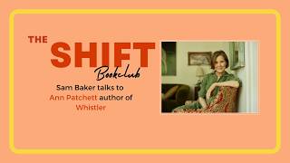 Catch up with Ann Patchett at The Shift bookclub live