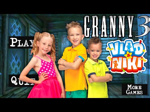 Granny is Vlad, Niki and Like Nastya