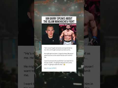 Ian Garry on Islam Makhachev
