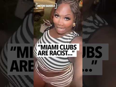 Women say they were rejected from a club in Miami because they were too big and too dark 😳
