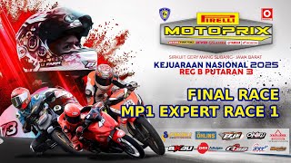 🔥FINAL RACE MP1 EXPERT RACE 1 🔥MOTOPRIX REG B PUT 3 🔥Sirkuit Gery Mang Subang 🔥