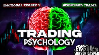 How to MASTER Trading Psychology (VERY IMPORTANT!!!) 🔥FREE Trading Course: Part 17/18