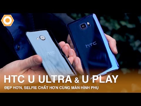(VIETNAMESE) HTC U Ultra & U Play ra mắt - Đẹp hơn, Selfie chất hơn cùng màn hình phụ