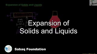 Expansion of Solids and Liquids