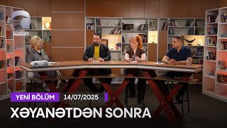 Xəyanətdən Sonra (398-ci Seriyanın müzakirəsi) - 14.07.2025