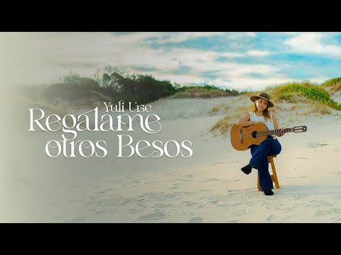 Regalame Otros Besos - Yuli Urse (Videoclip Oficial)